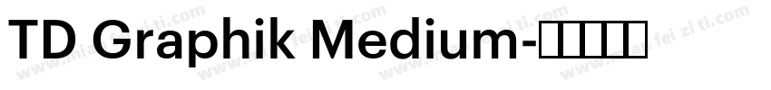 TD Graphik Medium字体转换